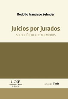 juicios por jurados (ebook)-rodolfo francisco zehnder-9789508442710