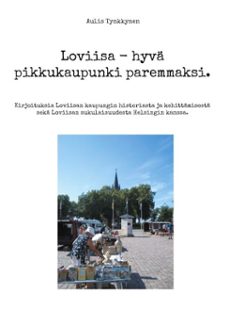 loviisa - hyva pikkukaupunki paremmaksi. (ebook)-9789515685810