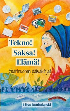 tekno! saksa! elama! (ebook)-9789528073710