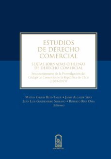 estudios de derecho comercial (ebook)-matias zegers ruiz tagle-jaime alcalde silva-juan luis goldenberg serrano-9789561426610