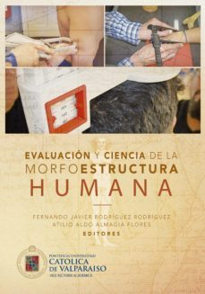 evaluación y ciencias de la morfoestructura humana (ebook)-fernando javier rodriguez rodriguez-9789561709010