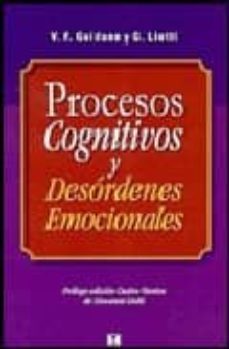 procesos cognitivos y desordenes emocionales (enfoque estructural de la psicoterapia)-9789562421010
