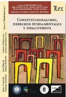 constitucionalismo, derechos fundamentales y desacuerdos-marco goldoni-9789563920710
