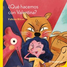 ¿que hacemos con valentina? (ebook)-fabián rivas-9789566038610