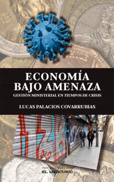 economia bajo amenaza (ebook)-lucas palacios-9789566260110