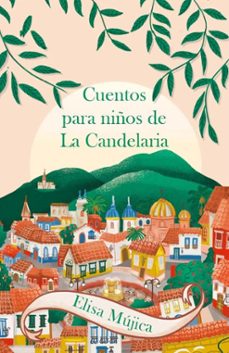 cuentos para niños de la candelaria-elisa mujica-9789583064210
