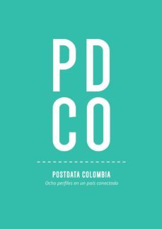 Ebook POSTDATA COLOMBIA : OCHO PERFILES EN UN PAÍS CONECTADO EBOOK ...