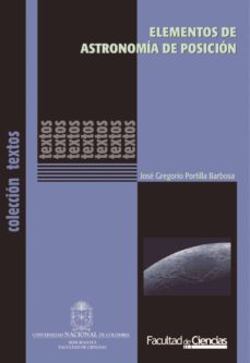 elementos de astronomía de posición (ebook)-jose gregorio portilla barbosa-9789587619010