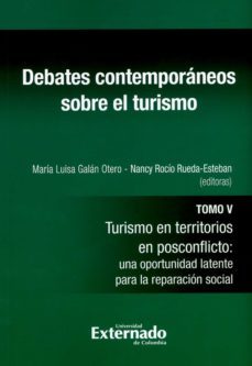 debates contemporaneos sobre el turismo - tomo v (ebook)-jeffer dario buitrago betancourt-carlos martin carbonell higuera-maria luisa galan otero-9789587903010