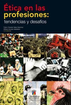 etica en las profesiones: tendencias y desafios (ebook)-fabio orlando neira sanchez-wilson acosta valdeleon-9789588572710