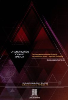 la construccion social del habitat (ebook)-carlos mario yory-9789588957210