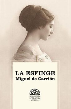 la esfinge (ebook)-miguel de carrión-9789591026910