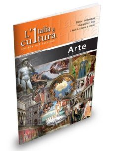 l italia è cultura - arte (b2-c1)-9789606930010
