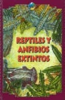 reptiles y anfibios extintos (especies extintas)-9789685142410