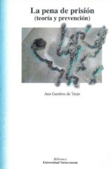 la pena de prision (teoria y prevencion)-ana gamboa de trejo-9789688347010