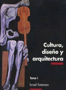 cultura,diseño y arquitectura tomo i-israel katzman-9789701830710