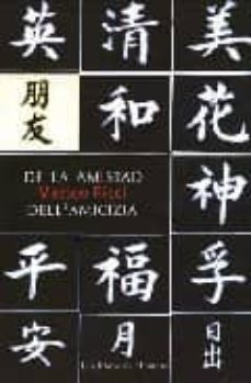 de la amistad = dellamicizia-9789709906110