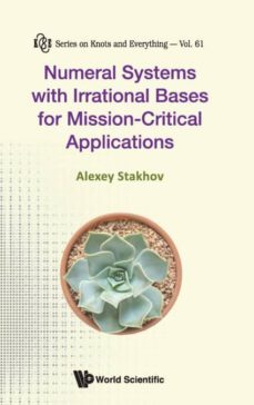 numeral systems with irrational bases for mission-critical applications-9789813228610