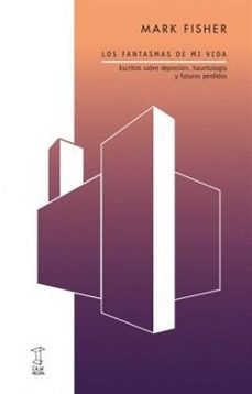 los fantasmas de mi vida-mark fisher-9789871622610