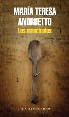 los manchados (ebook)-maria teresa andruetto-9789873650710