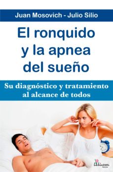 el ronquido y la apnea del sueño (ebook)-juan mosovich-julio silio-9789873959110