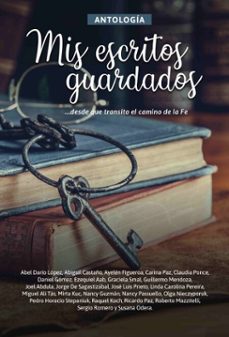 antologia 4: mis escritos guardados (ebook)-abel darío lópez-abigail castaño-ayelén figueroa-9789874435910