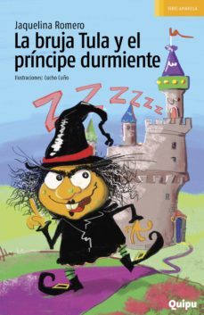 la bruja tula y el principe durmiente (ebook)-jaquelina romero-9789875042810