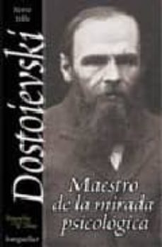 dostoievski: maestro de la mirada psicologica-9789875501010