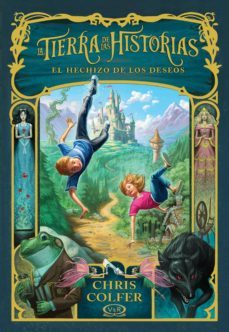 la tierra de las historias. el hechizo de los deseos (ebook)-9789877471410