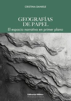 geografias de papel (ebook)-cristina daniele-9789878146010