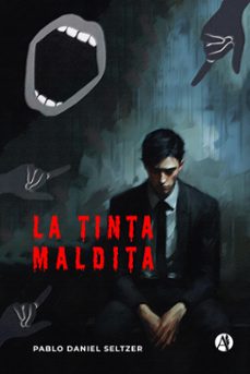 la tinta maldita (ebook)-pablo daniel seltzer-9789878751610