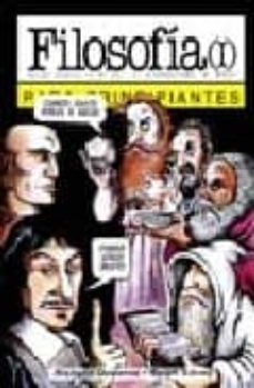 filosofia i, para principiantes: desde grecia, (s. vi a.c.) al li beralismo (s. xvii)-9789879065310