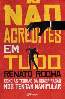 no acredites em tudo (ebook)-renato rocha-9789895871810