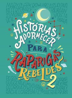 historias de adormecer para raparigas rebeldes (raparigas rebeldes 2) (ebook)-elena favilli-francesca cavallo-9789896656010