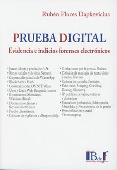 prueba digital. evidencia e indicios forenses electrónicos-ruben flores dapkevicius-9789915684710