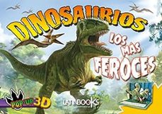 dinosaurios los mas feroces 3-d-9789974728110