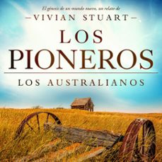 los pioneros: los australianos 12-vivian stuart-9789979649410