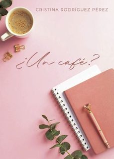 ¿un cafe?-cristina rodriguez perez-9790995978910