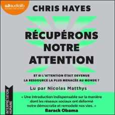 recuperons notre attention (audiolibro)-chris hayes-9791035423810
