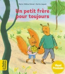 un petit frere pour toujours-marie helene delval-9791036315510