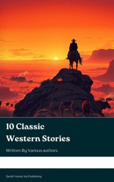 10 classic western stories (ebook)-andy adams-frederic homer balch-b.m. bower-9791070128510
