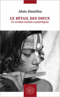 le betail des dieux et autres contes gangetiques (ebook)-alain danielou-9791092795110