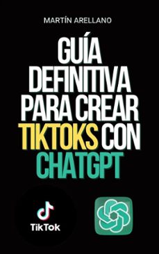 guia definitiva para crear tiktoks con chatgpt (ebook)-9791223018910