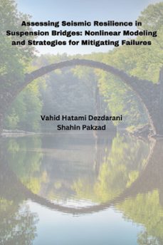 assessing seismic resilience in suspension bridges: nonlinear modeling and strategies for mitigating failures (ebook)-9791223087510