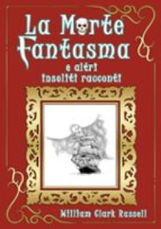 la morte fantasma e altri insoliti racconti (ebook)-9791223907610