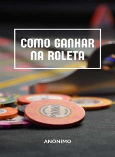 como ganhar na roleta (traduzido) (ebook)-9791255360810