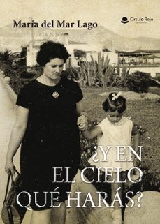 ¿y en el cielo que haras?-mar garcia-9791370086510