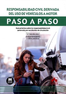 responsabilidad civil derivada del uso de vehiculos a motor. guia practica sobre la responsabilidad civil generada por ac-departamento de documentacion iberley-9791370111410