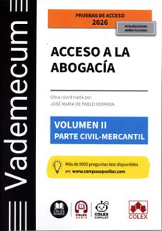 vademecum acceso a la abogacia. volumen ii. parte especifica civi l - mercantil-departamento de documentacion iberley-9791370114510