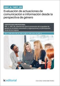 ssc_a_1401_05. evaluacion de actuaciones de comunicacion e informacion desde la perspectiva de genero (ebook)-eva díaz san emeterio-9791370271527